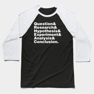 Scientific Method Helvetica Baseball T-Shirt